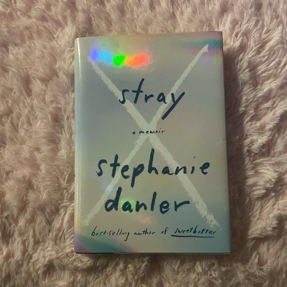 Stray Memoir by Stephanie Danler